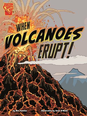 cover image of When Volcanoes Erupt!